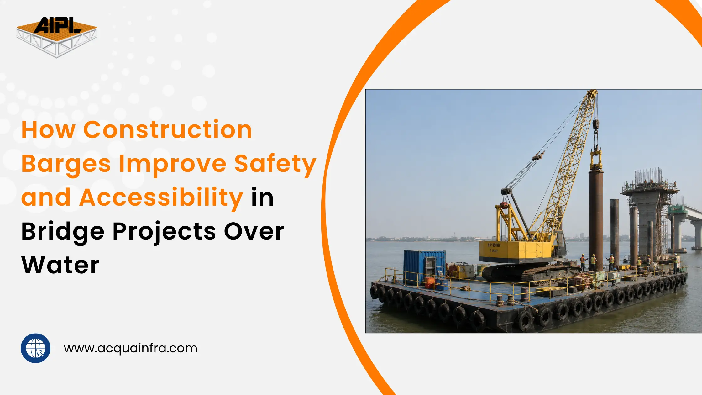 Construction Barges improving safety during bridge piling and crane operations